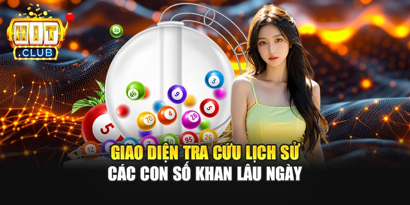 Giao diện tra cứu lịch sử các con số khan lâu ngày